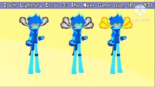 Zach Lightning Error 3: The Next Generation (Part 43)