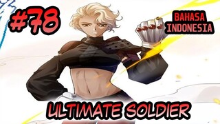 Ultimate Soldier ch 78 Bahasa Indonesia