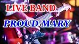 LIVE BAND || PROUD MARY | HOT LEGS