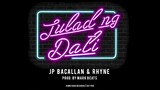 JP Bacallan, Rhyne - Tulad ng Dati (Prod. by Mark Beats)