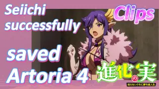 [The Fruit of Evolution]Clips |  Seiichi successfully saved Artoria 4