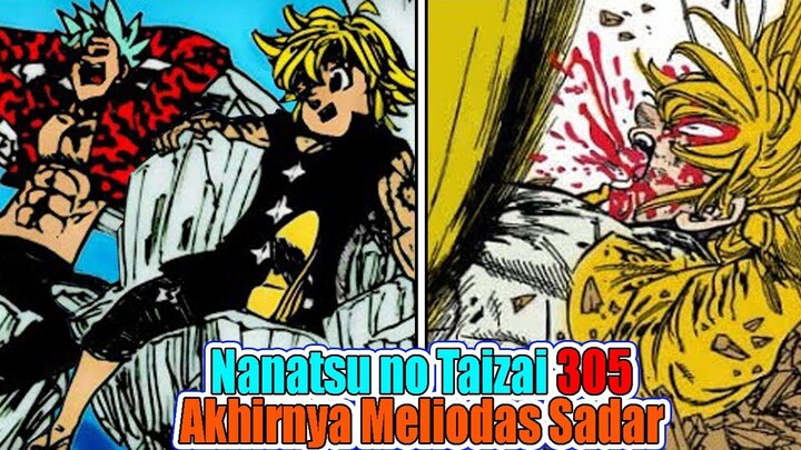 Akhirnya Meliodas Telah Sadar, Raja Iblis Berhasil Dikalahkan, Nanatsu no Taizai 305