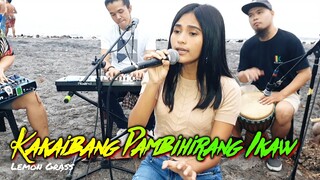 Kakaibang Pambihirang Ikaw - Lemon Grass | Kuerdas Cover feat Jolliana Daliva