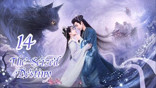 The Seized Destiny - ep20/14 [eng]