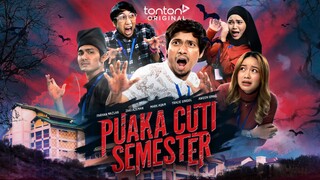 Puaka Cuti Semester (2023) ~Ep7~