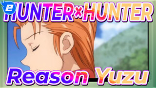 HUNTER×HUNTER|Reason Yuzu_2