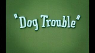 Tom and Jerry - Dog Trouble