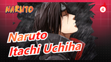 [Naruto] 5 cảnh Itachi Uchiha giết người_4