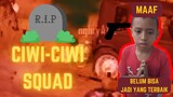 RIP CIWI-CIWI SQUAD - HOLAKITKAT PUBG MOBILE KOCAK GAMEPLAY #1