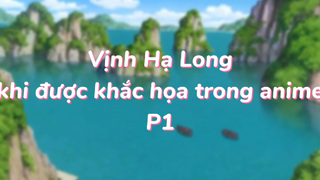 Vịnh Hạ Long khi được khắc họa trong anime P1 |#anime #animebeautifulview #vinhalongvn