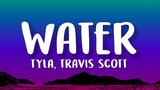 Tyla, Travis Scott - Water (Lyrics) [Remix]