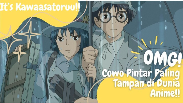 COWO PINTAR PALING TAMPAN DI DUNIA ANIME!😍😍