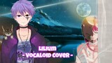 Lilium - Vocaloid Cover [Coach Lucien]