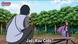 Boruto Episode Terbaru - Kemunculan Code dihadapan Uchiha Sasuke