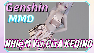 [Genshin, MMD] Nhiệm Vụ Của Keqing