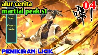 Alur Cerita Martial Peak S1 Part 4 : Pemikiran Licik