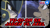 Yu-Gi-Oh GX
Jaden vs. Axel_4