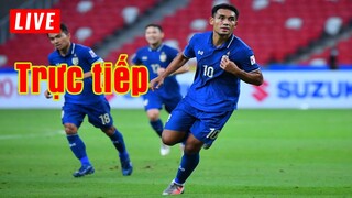 🔴 Trực tiếp Thái Lan vs Myanmar | AFF Cup 2021