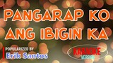 Pangarap Ko Ang Ibigin Ka - Erik Santos | Karaoke Version |🎼📀▶️