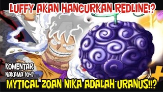 MYTICAL ZOAN HITO HITO NO MI MODEL NIKA ADALAH S3NJ4TA KUNO URANUS!!?[Komentar Nakama]