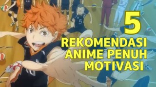 BUTUH MOTIVASI? Kamu Harus Nonton 5 Anime Ini!