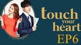 Touch your Heart [Korean Drama] in Urdu Hindi Dubbed EP6