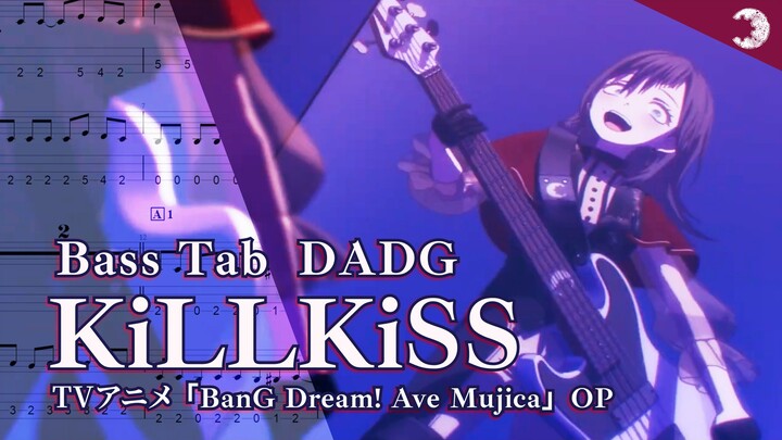 【Bass Tab 貝斯譜】彈貝斯可真是快樂呀!!!!! KiLLKiSS TVOP size / Ave Mujica / BanG Dream!