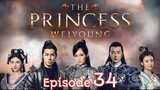 The Princess Weiyoung Ep 34 Tagalog Dubbed