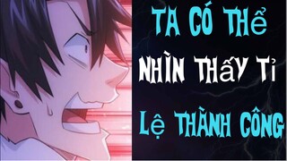 TA CÓ THỂ NHÌN THẤY TỈ LỆ THÀNH CÔNG TẬP 35