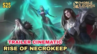 CINEMATIC TRAILER RISE OF NECROKEEP SEASON 25 MOBILE LEGENDS