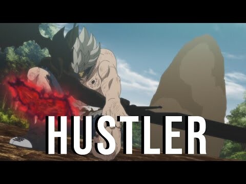 Black Clover AMV - Hustler