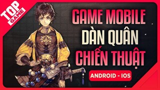 [Topgame] Top Game Chiến Thuật Thời Gian Thực Mobile Mới Hay Nhất 2020