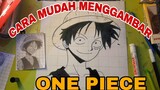 cara mudah menggambar anime One piece Luffy