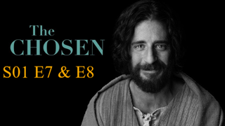 The Chosen Season One Episodes 7 & 8(1080p)