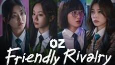 Ep-02 Friendly Rivalry