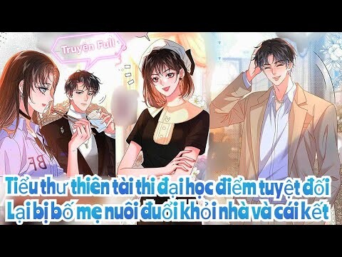 Review Truyện :Tiểu thư thiên tài toàn năng , vì không phải con ruột nên bị đuổi khỏi nhà và cái kết