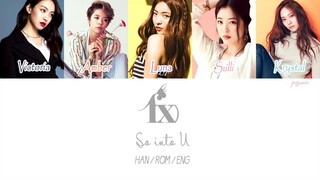 F(x) - So Into U (Color Coded Hangul_Rom_Eng Lyrics)