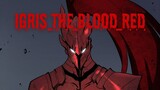 [AMV] IGRIS THE BLOOD RED - HEY BABY, HERE'S THAT SONG YOU WANTED