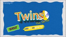 TWIN Series EP9 ENGSUB UNCUT