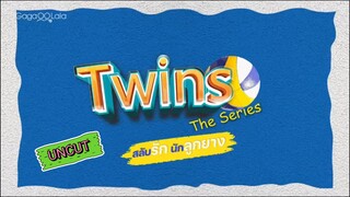 TWIN Series EP9 ENGSUB UNCUT