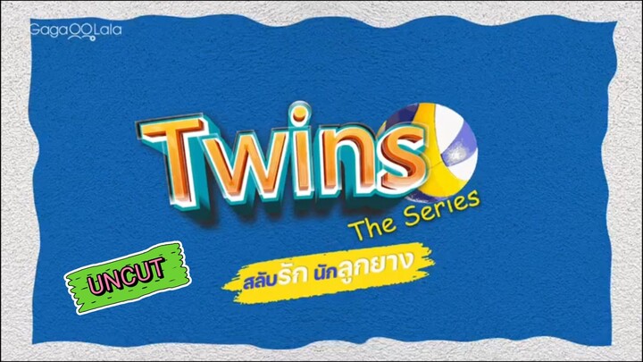 TWIN Series EP9 ENGSUB UNCUT