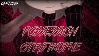 Possession Catastrophe //Original Gacha Series// (introduction/concept for now)