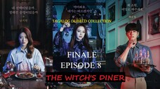 The Witch's Diner Episode 8 FINALE Tagalog Dubbed HD