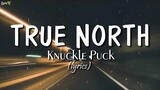 True North (lyrics) - Knuckle Puck