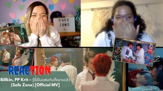 REACTION to Billkin, PP Krit – รู้งี้เป็นแฟนกันตั้งนานแล้ว (Safe Zone) [Official MV]