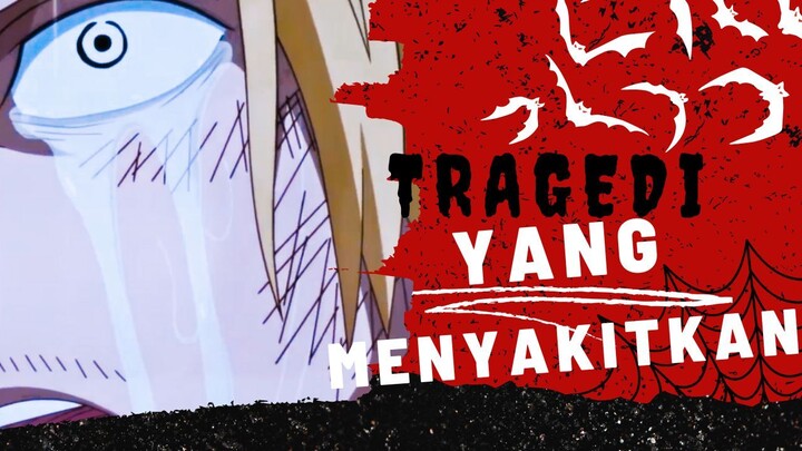 [AMV] ONE PIECE - TRAGEDI YANG MENYAKITKAN