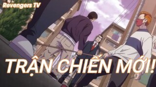 Tokyo Revengers Tập 24 - Trận chiến mới!