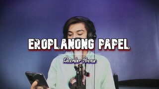 Dave Carlos - Eroplanong Papel by December Avenue (Cover)