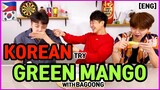 [REACT] Koreans Try Philippines Green Mango #49 (ENG SUB)