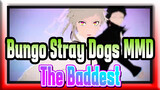 [Bungo Stray Dogs MMD] The Baddest / Being an Idol For Yokohama